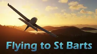 Flying to St. Barts in Flight Sim 2020