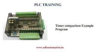 PLC TRAINING  – PART 8–Timer Comparison example program in GX WORKS2 SOFTWARE