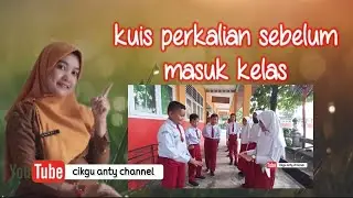 kuis sebelum masuk kelas @cikguanty1775