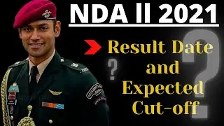 NDA 2 2021 Result Date |Expected Cut-Off |Girls and Boys Cut Off| NDA  2 2021 Result