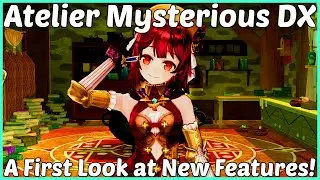 A First Look at Atelier Mysterious Trilogy DX! All About Its New Features + Is It Worth Picking Up?