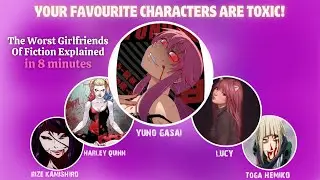 Dating These Fictional Girlfriends Is a DEATH WISH...