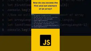 How do you access the first and last element of an array? 