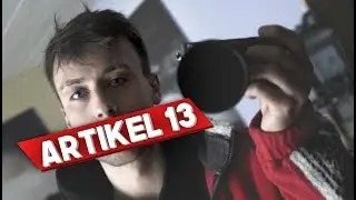 Song gegen Artikel 13 und die aktuelle Politik!