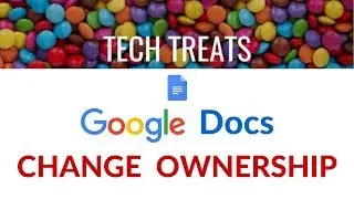 GOOGLE DOCS - Change Ownership