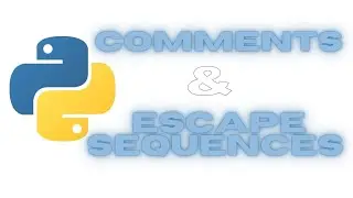 2.Comments, Escape Sequences & Print Statement | Python