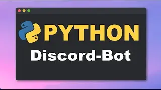 Python: DISCORD Nachrichten schicken  | Einfaches Discord Bot Tutorial für Anfänger (Deutsch)