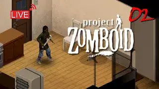 How Long Will Tara Live? | PROJECT ZOMBOID Live Stream - 02