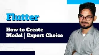Flutter - How to Create Model | Expert Choice in Hindi