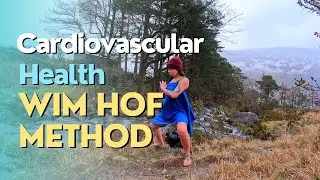 Elevate Your Cardiovascular Health Using Wim Hof Techniques