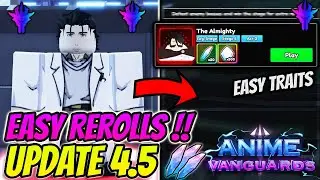 How To Farm *INFINITE* Trait Rerolls In Anime Vanguards Update 4.5