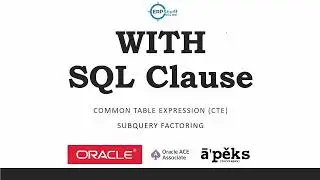 WITH Clause in Oracle SQL & PLSQL Concpents with Practical