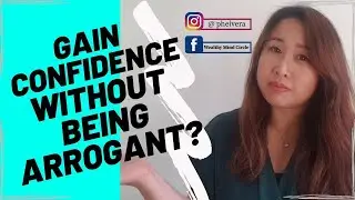 How to Build Your Self Confidence Without Sounding Arrogant