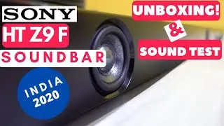 Sony HT Z9F Soundbar detailed Unboxing and sound Test -2020