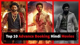 Top 10 Advance Booking Hindi Movies