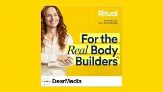 For the Real Body Builders, Episode 5: What the Fertility? How Getting Pregnant Has Changed