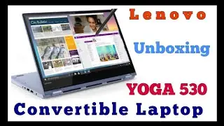 LENOVO YOGA  530 Convertible | Active Pen i5 8th Gen 8GB RAM 256GB SSD LiquidBlue Unboxing | 