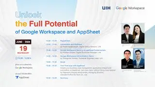 สัมมนาความปลอดภัยขั้นสูงใน Google Workspace & สร้างแอปฯ ด้วย AppSheet (1/2)