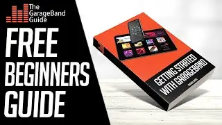 Getting Started With GarageBand