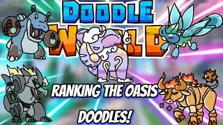 Ranking ALL the *CURRENT* Oasis Doodles! - Doodle World Talk/PvP