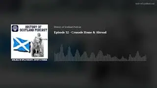 Episode 52 - Crusade Home & Abroad