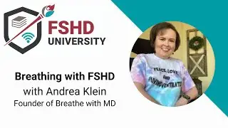 FSHD University: Breathing with FSHD with Andrea Klein