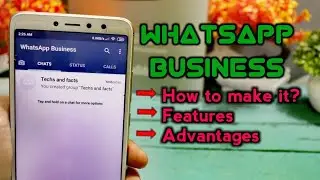 Whatsapp Business Account | What is/How to make/Features of whatsapp Business Account