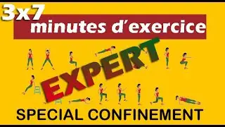 EPS - 3x7 minutes d'exercice (Niveau EXPERT)