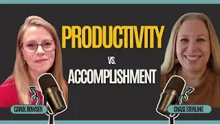 Productivity vs. Accomplishment: Why Your Workplace Needs to Know the Difference