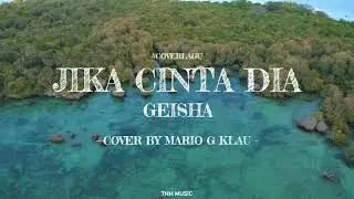 Jika Cinta Dia - Geisha | Cover By Mario G Klau | Lirik Lagu (Ocean Ambiance)