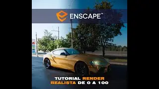 Timelapse SKETCHUP / ENSCAPE (Tutorial Enscape) RENDER REALISTA DE 0 A 100. AUTO