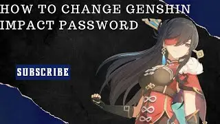 How to Change Genshin Impact Password | Muhammad Asif Khan 2.0