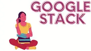 Do u have any idea -- WHAT IS GOOGLE STACK??