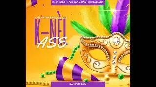 k-nèl Teaser kanaval 2024(Ase)