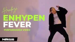 ENHYPEN "FEVER" - HANDOZE | Performance Video