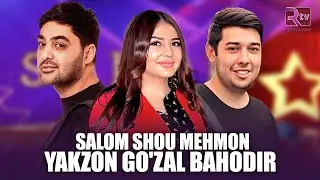 Salom shou mehmoni Yakzon, Bahodir Nizomov, Go'zal Aliyeva, 19.04.2024