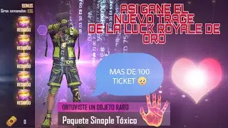 ASI CONSIGO LA NUEVA SKIN DE LUCK ROYALE DE ORO* || GASTO +100 TICKET || NUEVA SKIN DE ORO
