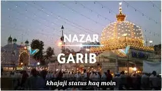 Khawaja Garib Nawaz status | Qawwali status | KGN status full screen 4k | khawaja ji status 2021