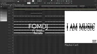 Playboi Carti - FOMDJ | FL Studio Remake