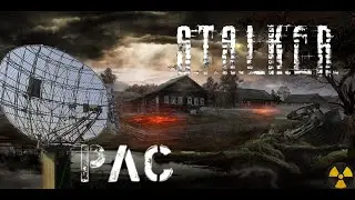 Stalker RP. DayZ. Изучаем РЛС. Поход... ХЗона 15 серия XZone