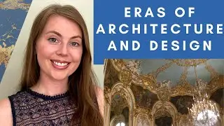 ERAS OF ARCHITECTURE & DESIGN