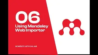 06 Using Mendeley Web Importer