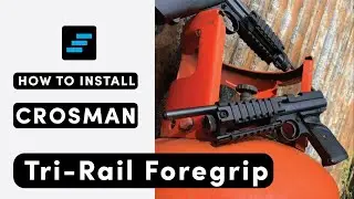 INSTALLATION Guide | Tri-Rail Foregrip for Crosman 2240 2250