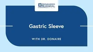 Gastric Sleeve with Dr. Donaire