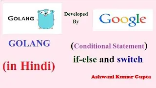How to use If -Else and Switch statement in Go Lang in Hindi I Urdu