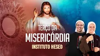 Terço da Misericórdia - 03/11 | Instituto Hesed