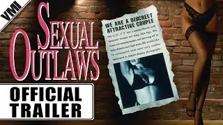 SEXUAL OUTLAWS (1994) - Official Trailer | VMI Worldwide