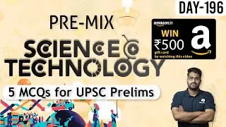 Pre-Mix || Science and Technology || 4th August 2021 || UPSC Prelims