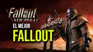 Fallout New Vegas: El mejor FALLOUT de la saga
