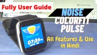 Noise Colorfit Pulse Full Features & Function In Details II How To Use Noise Colorfit Pulse